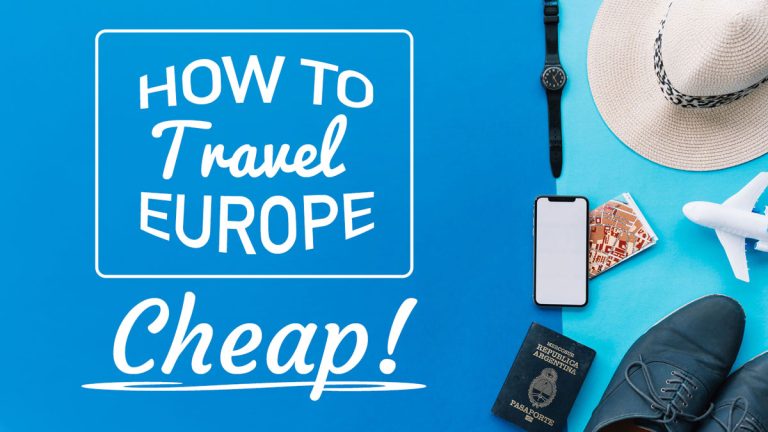 How to Travel Europe on $1000 a Month